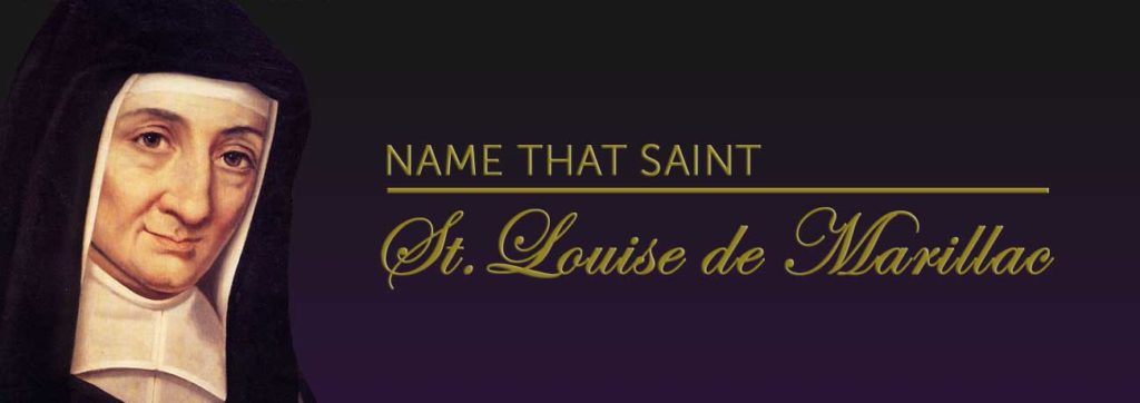 Name that Saint: St. Louise de Marillac - The Miraculous Medal