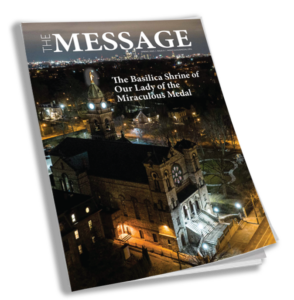 The Basilica Shrine Magazine, The Message