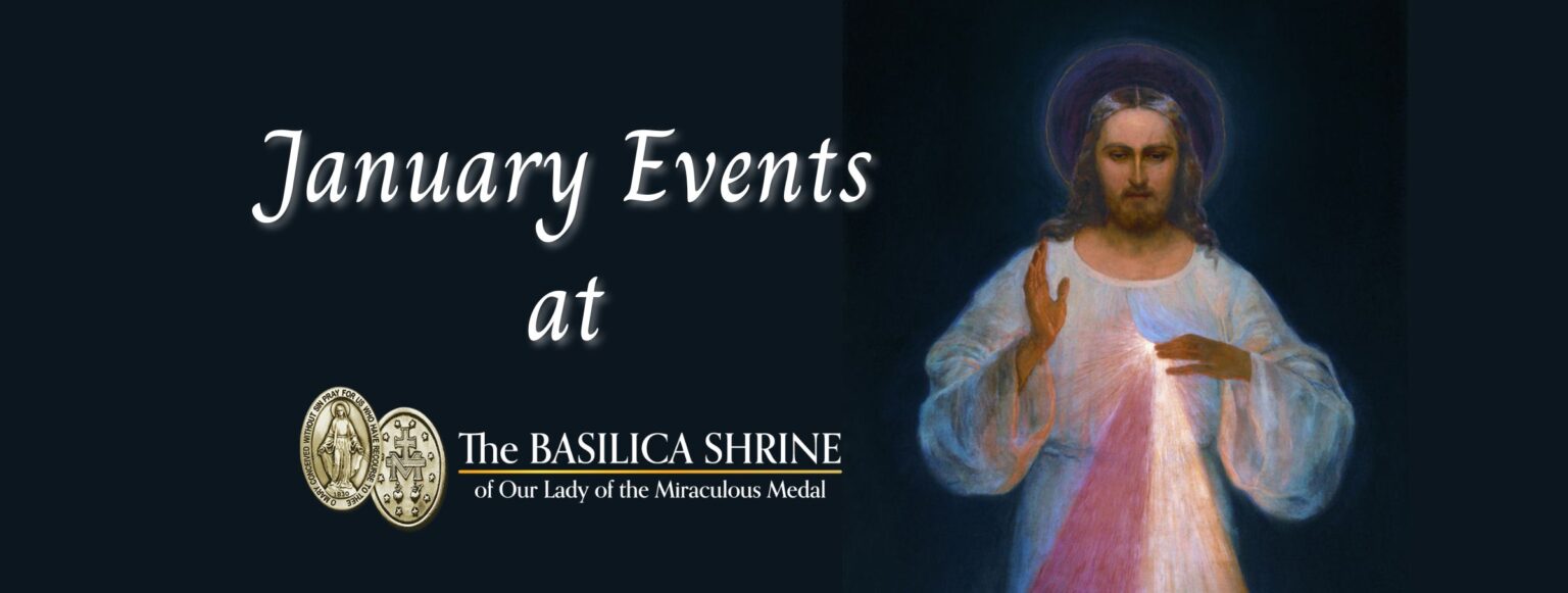 January 2024 Events At The Basilica Shrine The Miraculous Medal   January 2024 Events 1 1536x581 