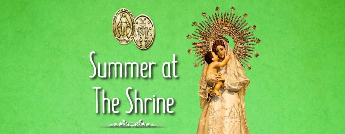 Our Lady of FIAT and Miraculous Medal shown with calendar list for Summer 2024