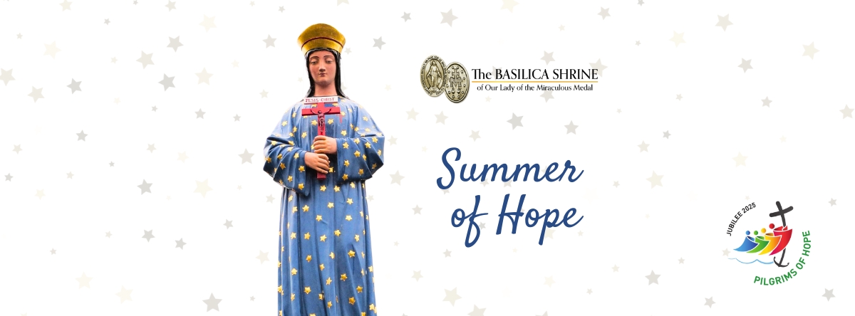 Summer_at_the_Basilica_Shrine_2025 Our Lady of Pontmain with title of Summer of Hope